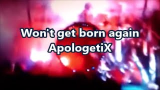 Won't Get Born Again ApologetiX X  Lyrics