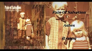 Pain Of Salvation - Ashes (Lyrics)