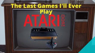 Atari 2600 The Last Games I'll Ever Play