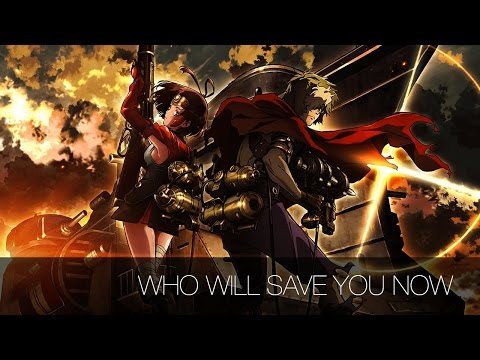 「AMV」Who Will Save You Now - Kabaneri of the Iron Fortress AMV