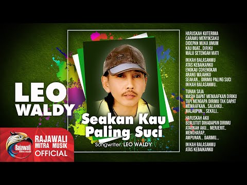 Leo Waldy - Seakan Kau Paling Suci | Dangdut [OFFICIAL]