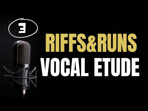 RIFFS&RUNS Vocal Etude #3 | Learn to Perfect Your Runs Like a Pro