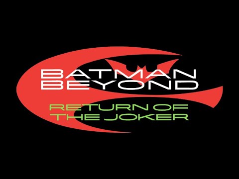 Batman Beyond: Return of the Joker (2000) Fan-Made Teaser Trailer