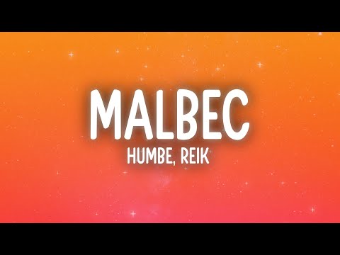 Humbe, Reik - Malbec (Letra/Lyrics)