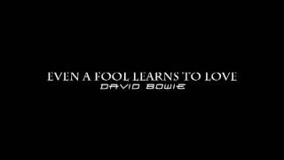Even a fool learns to love - David Bowie - Outtake + Instrumental