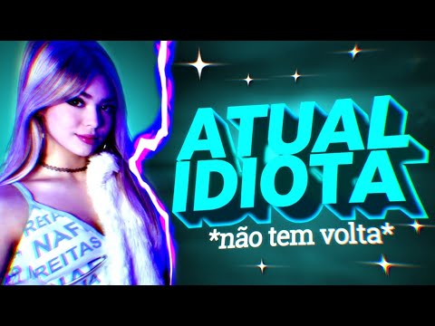 BEAT ATUAL IDIOTA - Não tem Volta - FUNK REMIX - By Sr.Link  & @DJEr1ckBeat