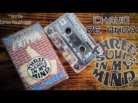 Chavo De Onda - Three Souls In My Mind (Voz de Charlie Houtpvogel)