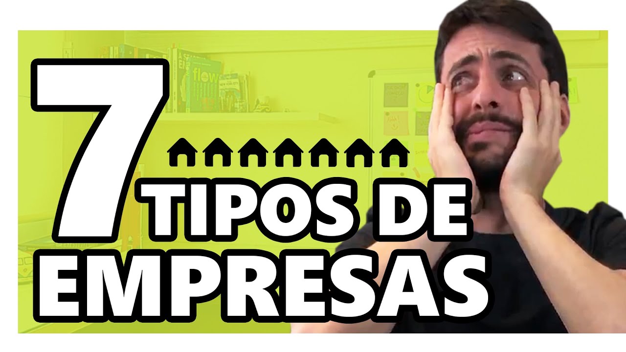 TIPOS DE EMPRESAS: QUAIS SÃO OS TIPOS DE EMPRESA PARA ABRIR NO BRASIL