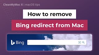 How to remove Bing redirect from Mac