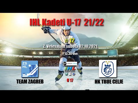 IHL Kadeti U17 TEAM ZAGREB vs U17 HK TRUE CELJE