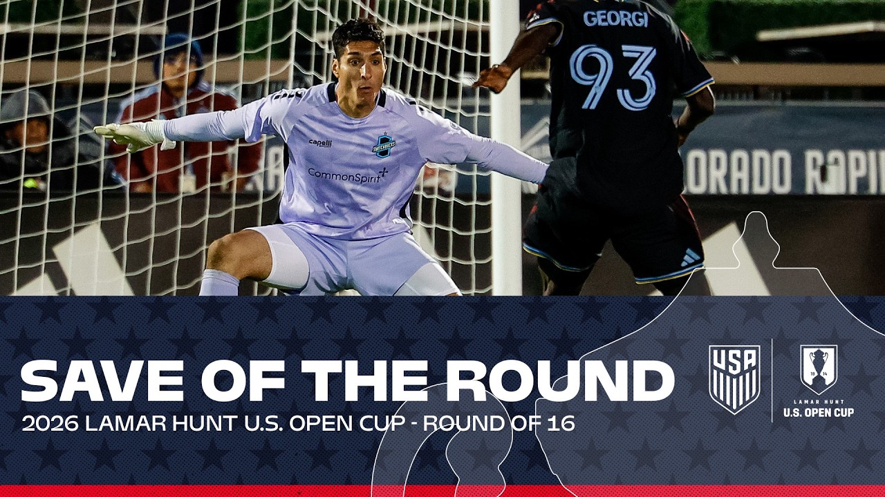 VOTE Save of the Round | 2026 U.S. Open Cup - Round of 16 Nominees