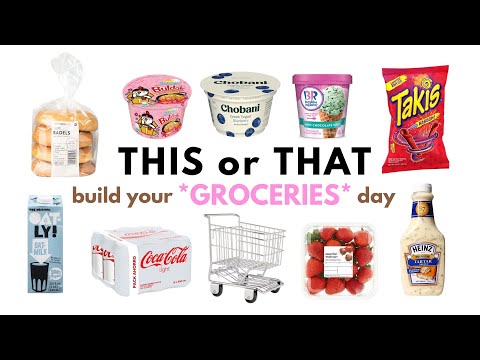 THIS or THAT build your dream *GROCERIES DAY* 🛒🍎🥑🍪
