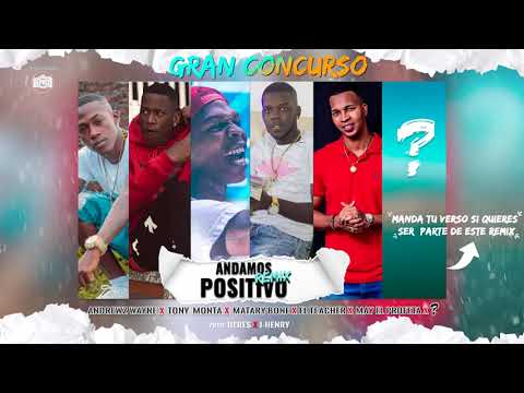 Andamos Positivo Remix ❌ El Teacher ❌ Andrewz Wanyne ❌ Matary Bone ❌ Tony Monta ❌ May El Profeta