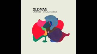 Charles-Eric Charrier - Oldman