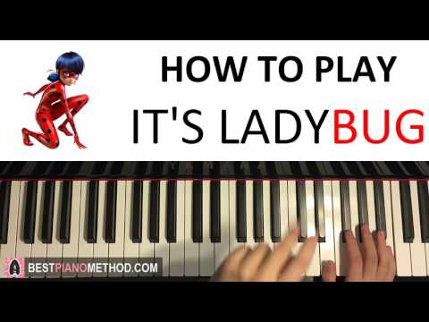 HOW TO PLAY - Miraculous Ladybug Theme Song - It's Ladybug (Piano Tutorial Lesson)
