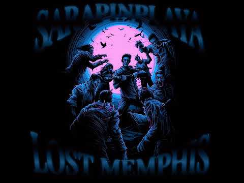 SARAPINPLAYA LOST MEMPHIS SLOW version