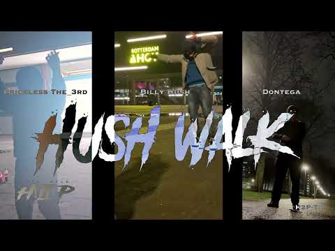 Hush walk  - Billy Hush , Dontega , Priceless The_3rd