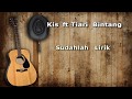 Chord guitar Kis Band Feat. Tiari Bintang - Sudahlah