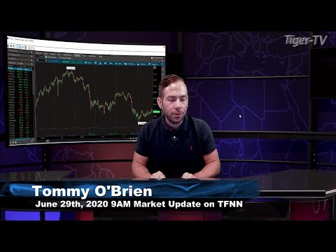 June 29th, 9AM ET Market Update on TFNN - 2020