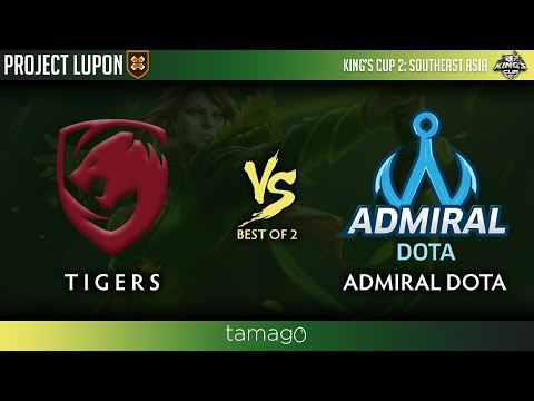 Tigers vs Admiral Dota Game 1 (BO2) | Kings Cup 2 Southeast Asia