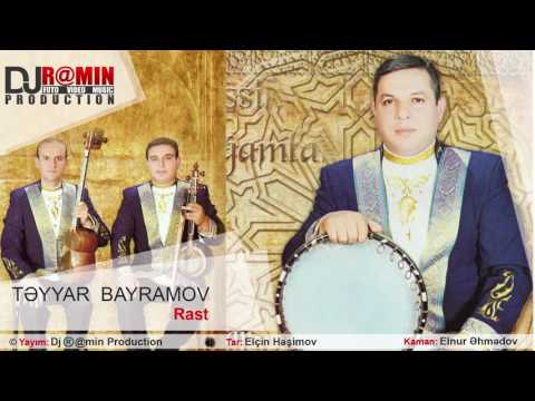 Teyyar Bayramov - Rast - ( Klassik Mugamlar (1) Albomu № 2 ) - Dj R@min Production