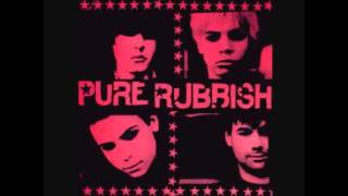 Pure Rubbish - Whole Lotta Rosie