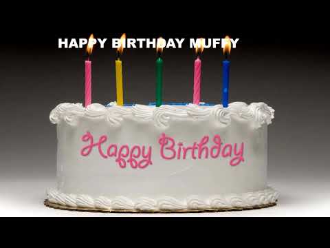 Muffy Birthday Song - Cakes Pasteles - Happy Birthday MUFFY