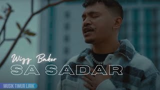 Download lagu WIZZ BAKER - SA SADAR || Lirik Lagu mp3