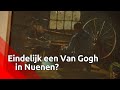 Onder een schilderijtje van Anthon van Rappard zit misschien wel een echte Van Gogh