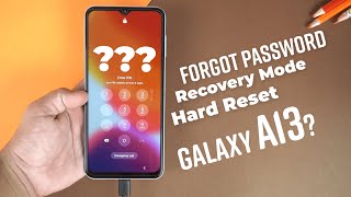 How To Hard Reset Samsung Galaxy A13 | Forgot Pattern/PIN Unlock