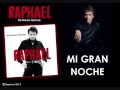 Raphael MI GRAN NOCHE (Album MI GRAN NOCHE ...
