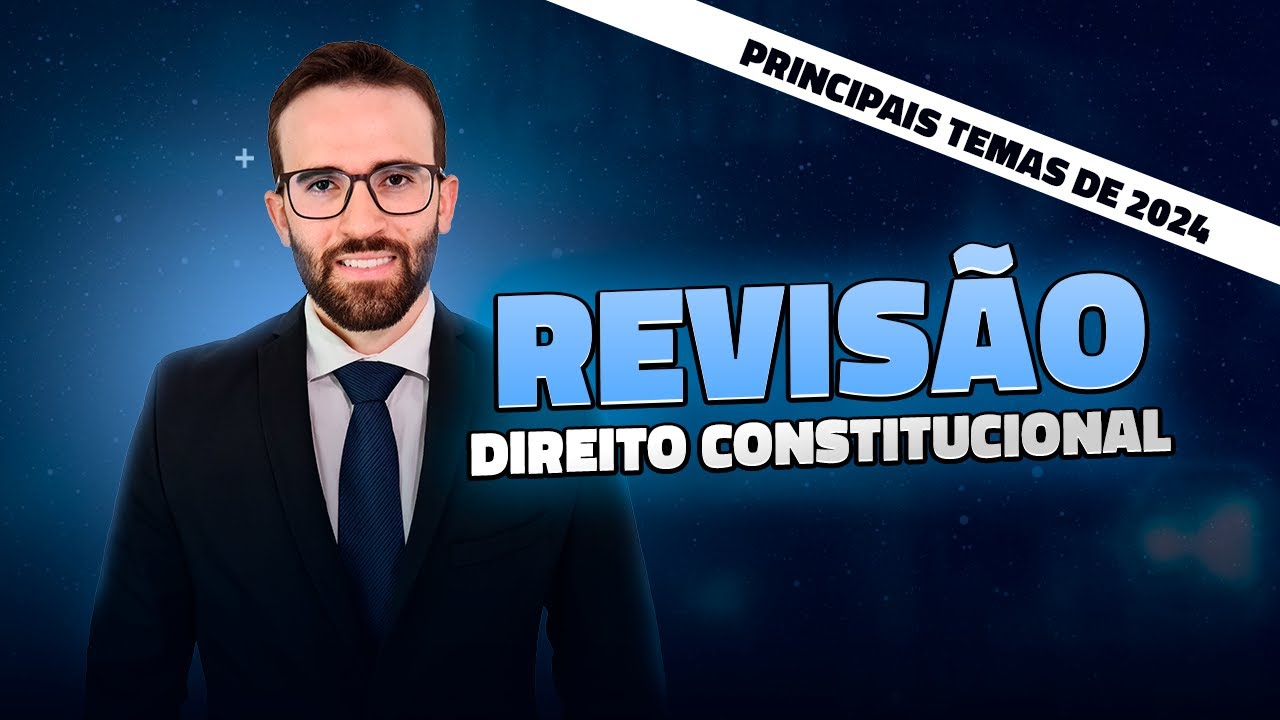 Constitutional Law: Selected Topics of 2024 (Professor Samuel Marques)