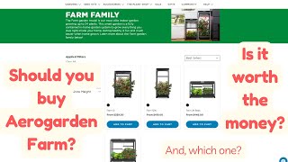 Should you buy Aerogarden Farm? Is it worth the money? And, which hydroponics model is right?