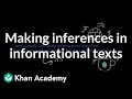 Making Inferences In Informational Texts Reading Khan Academy