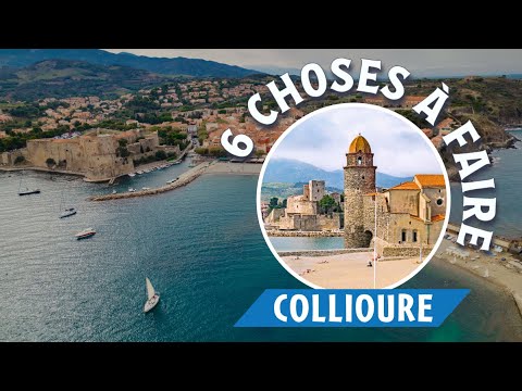 Les 😻 choses incontournables à faire à Collioure