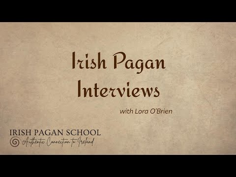 Irish Pagan Interviews | Geraldine Moorkens Byrne with Lora O'Brien of the Irish Pagan School