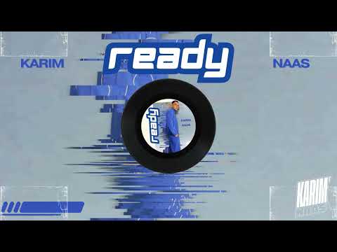 Karim Naas - READY (Official Visualiser)