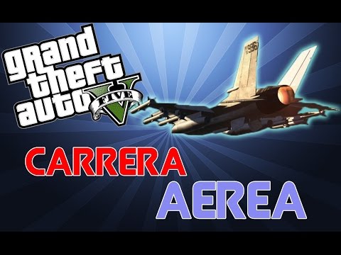(prueba y..) Carrera Aerea! - GTA V Con  amigos :D