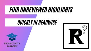 Quickly Find Readwise Unreviewed Highlights