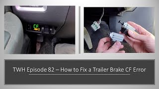 Trailer Brake CF Error Fix
