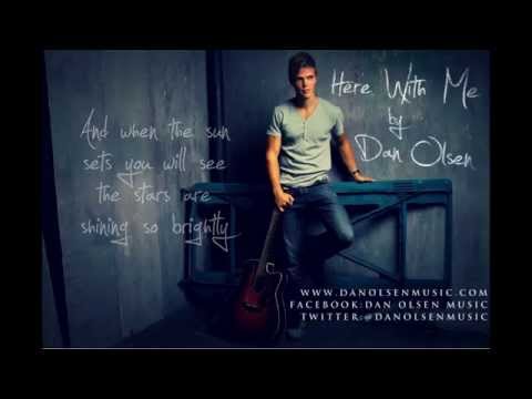 Dan Olsen - Here With Me (With lyrics)