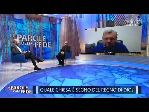 Le parole della Fede, 3 dicembre 2020 - Quale Chiesa è segno del Regno di Dio?