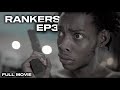 RANKERS EPISODE 3 (THORNS N ROSES) FULL JAMAICAN MOVIE