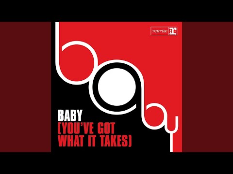 Video thumbnail for Baby (You’ve Got What It Takes)