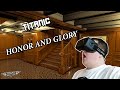 Titanic: Honor and Glory with the OCULUS RIFT ...