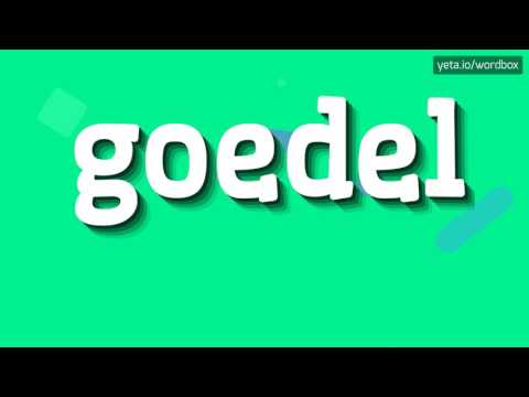 GOEDEL - HOW TO PRONOUNCE IT!?
