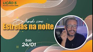 Brilhando como estrelas na noite (sábado - 23/01)