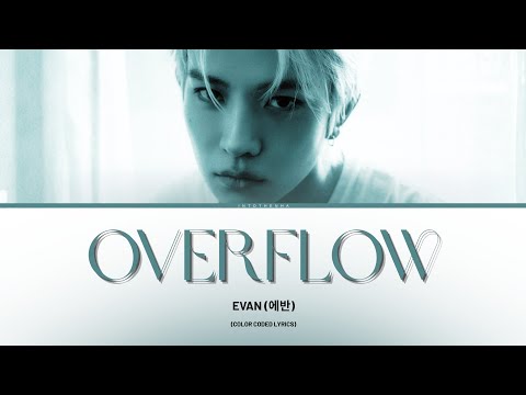 EVAN (에반) 'Overflow' (Color Coded Lyrics)