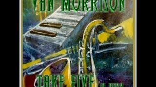 Van Morrison - Take 5 From Bern