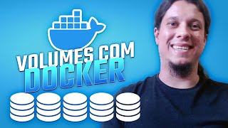 Utilizando volumes no Docker